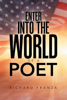 Cover for Richard Franza · Enter into the World of a Poet (Paperback Book) (2019)