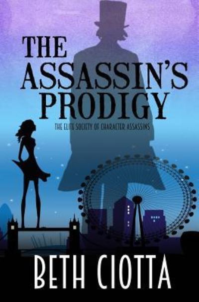 Cover for Beth Ciotta · The Assassin's Prodigy (Paperback Book) (2019)