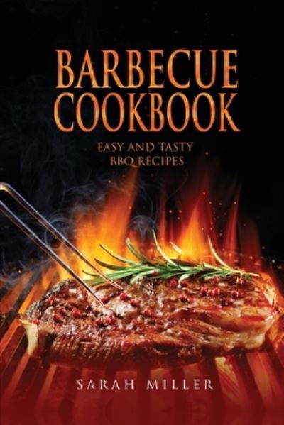 Cover for Sarah Miller · Barbecue Cookbook (Paperback Bog) (2017)