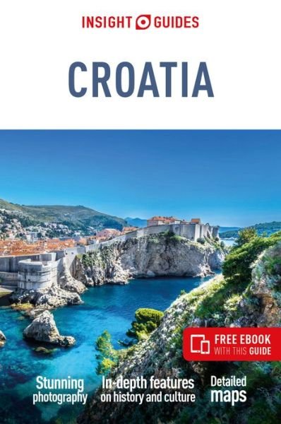 Insight Guides · Insight Guides Croatia: Travel Guide with Free eBook - Insight Guides Main Series (Paperback Book) [5 Revised edition] (2024)