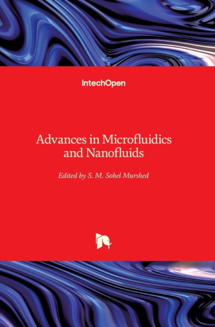 Cover for S. M. Sohel Murshed · Advances in Microfluidics and Nanofluids (Hardcover Book) (2021)