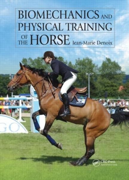 Cover for Jean-Marie Denoix · Biomechanics and Physical Training of the Horse (Gebundenes Buch) (2014)