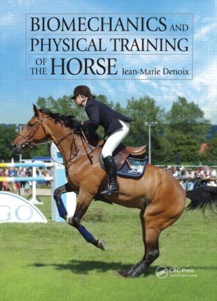 Cover for Jean-Marie Denoix · Biomechanics and Physical Training of the Horse (Hardcover bog) (2014)