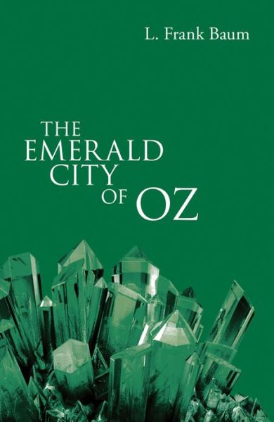 Cover for L. F. Baum · The Emerald City of Oz (Paperback Book) (2013)