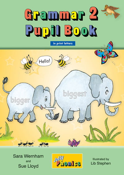 Grammar 2 Pupil Book: In Print Letters - Sara Wernham - Książki - Jolly Learning Ltd - 9781844143924 - 13 września 2013