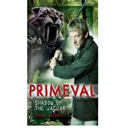 Cover for Steven Savile · Primeval: Shadow of the Jaguar (Hardcover Book) (2008)