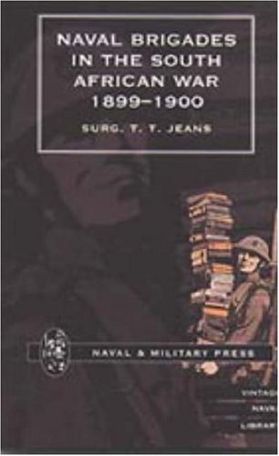 Cover for Surg T. T. Jeans · Naval Brigades in the South African War 1899-1900 (Hardcover Book) (2006)