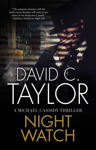 Cover for David C. Taylor · Night Watch - A Michael Cassidy Thriller (Paperback Book) [Main edition] (2019)
