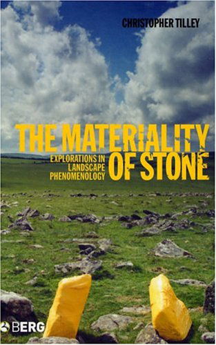 Cover for Christopher Tilley · The Materiality of Stone: Explorations in Landscape Phenomenology (Hardcover Book) (2020)