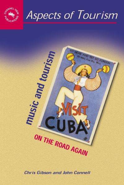 Cover for Chris Gibson · Music and Tourism: On the Road Again - Aspects of Tourism (Paperback Book) (2005)