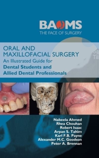 Cover for Nabeela Ahmed · Oral and Maxillofacial Surgery: An Illustrated Guide for Dental Students and Allied Dental Professionals (Hardcover Book) (2024)