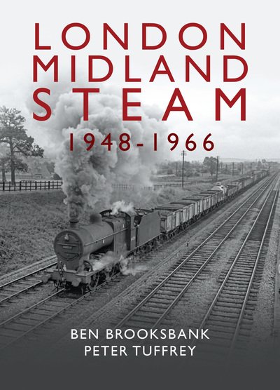 Cover for Peter Tuffrey · London Midland Steam 1948 to 1966 (Inbunden Bok) (2018)