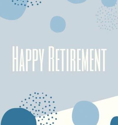 Cover for Lulu and Bell · Happy Retirement Guest Book (Hardcover) (Hardcover Book) (2019)