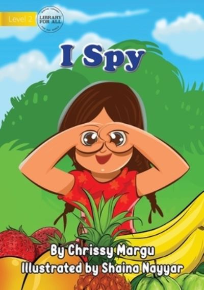Cover for Chrissy Margu · I Spy (Paperback Book) (2021)