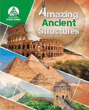 Cover for Caroline Thomas · Amazing Ancient Structures - Amazing Structures (Hardcover Book) (2022)