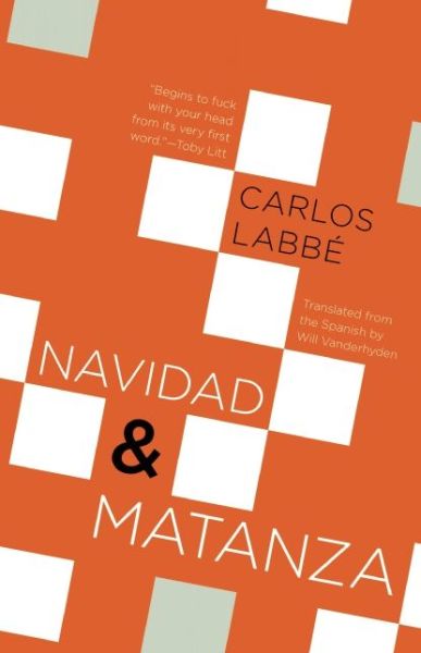 Cover for Carlos Labbe · Navidad And Matanza (Paperback Book) (2014)