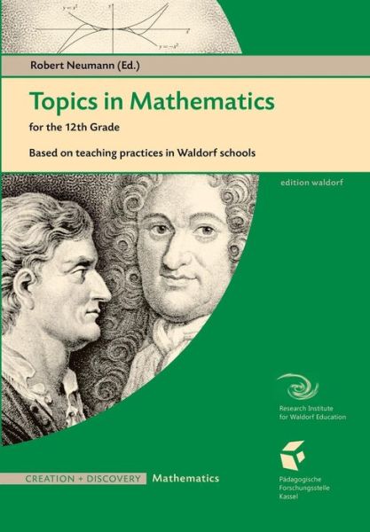 Cover for Topics in Mathematics for the Twelfth Grade: Based on Teaching Practices in Waldorf Schools (Paperback Book) (2017)