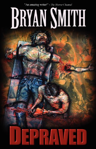 Depraved - Bryan Smith - Books - Eraserhead Press - 9781936383924 - September 18, 2011