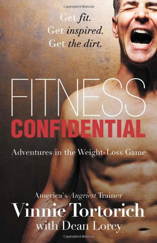 Cover for Vinnie Tortorich · Fitness Confidential (Paperback Book) (2013)