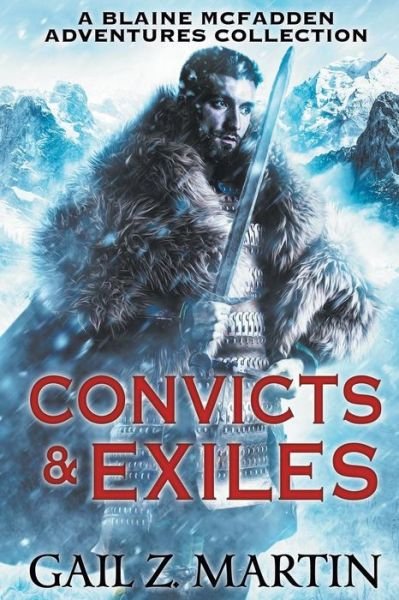 Cover for Gail Z Martin · Convicts and Exiles (Paperback Book) (2019)