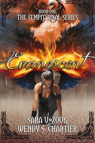 Cover for Wendy S. Chartier · Evanescent (The Sempiternal Series) (Volume 1) (Paperback Book) (2014)