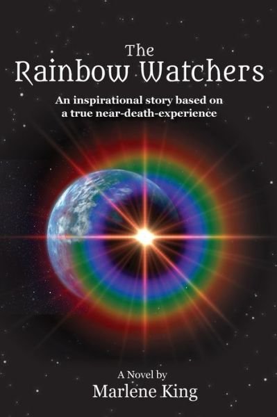 Cover for Marlene King · The Rainbow Watchers (Paperback Book) (2018)