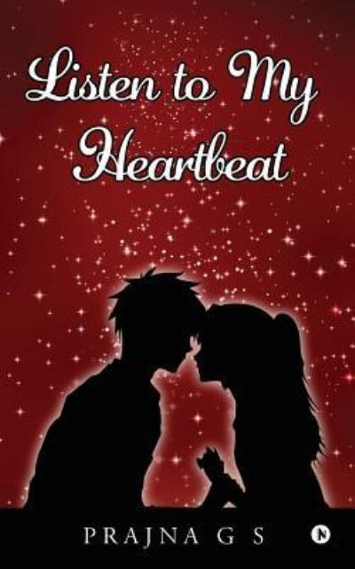 Cover for Prajna G S · Listen to My Heartbeat (Paperback Book) (2017)