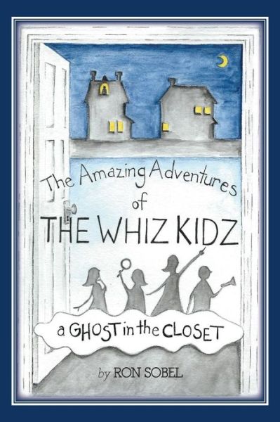 Cover for Ron Sobel · The Amazing Adventures of the Whiz Kidz (Paperback Book) (2017)