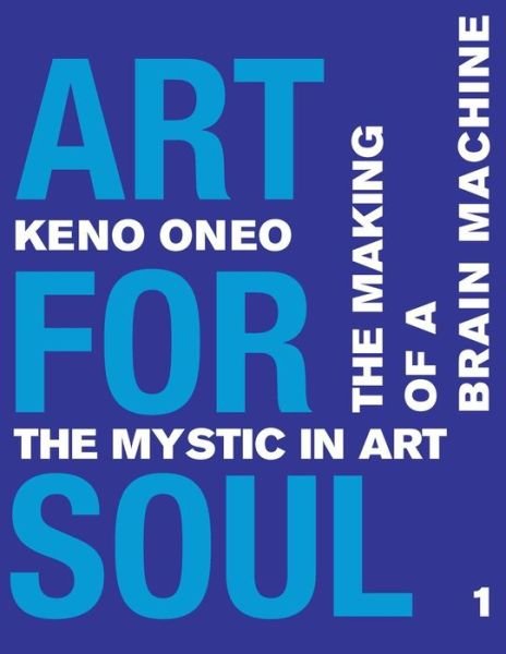 Cover for Keno Oneo · Art for Soul - Work Report 1 (Paperback Book) (2017)