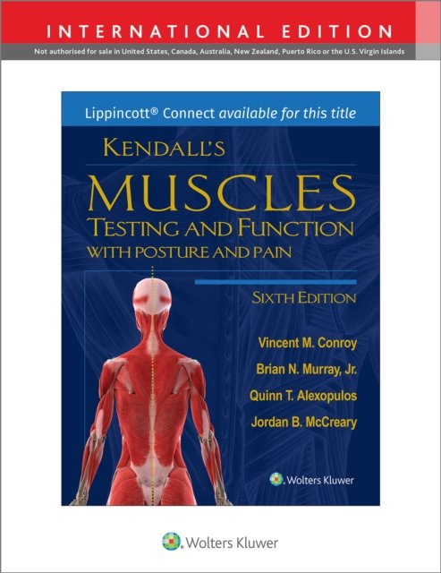 Cover for Conroy, Dr. Vincent M., PT, DScPT · Kendall's Muscles: Testing and Function with Posture and Pain (Gebundenes Buch) [Sixth, International edition] (2023)