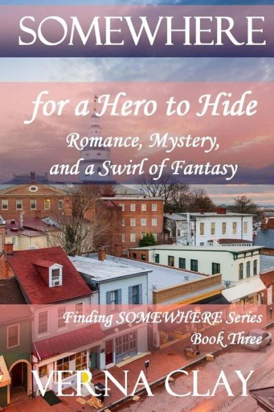 Cover for Verna Clay · Somewhere for a Hero to Hide (large print) (Paperback Book) (2017)