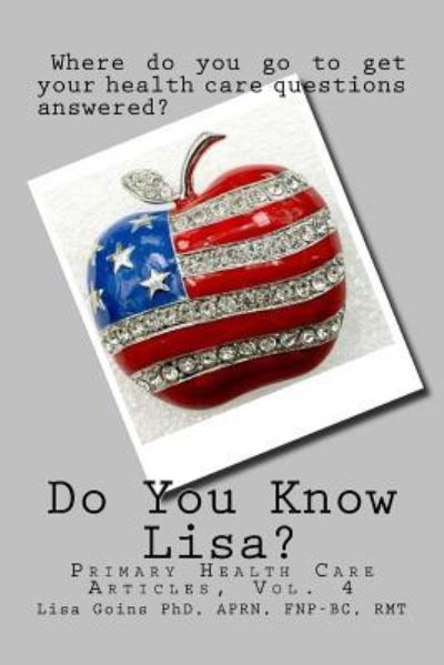 Cover for Aprn Fnp Goins Phd · Do You Know Lisa? Volume 4 (Paperback Book) (2017)