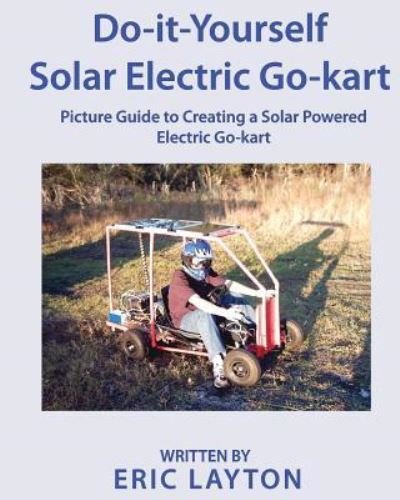 Cover for Eric a Layton · Do-it-Yourself Solar-Powered Go-Kart (Paperback Bog) (2017)