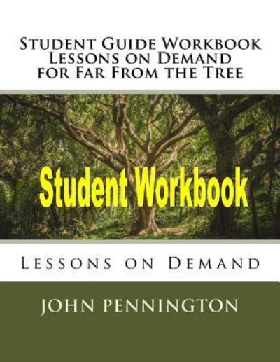 Cover for John Pennington · Study Guide Workbook Lessons on Demand for Far from the Tree (Paperback Book) (2017)