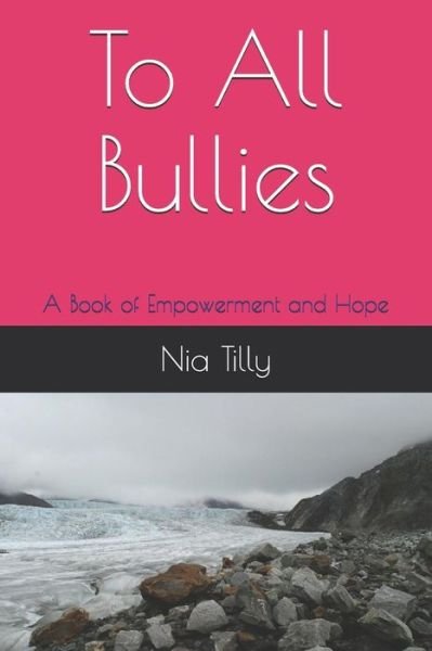 Cover for Nia Tilly · To All Bullies (Taschenbuch) (2018)