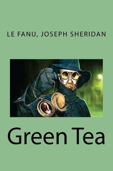 Cover for Le Fanu Joseph Sheridan · Green Tea (Paperback Book) (2018)