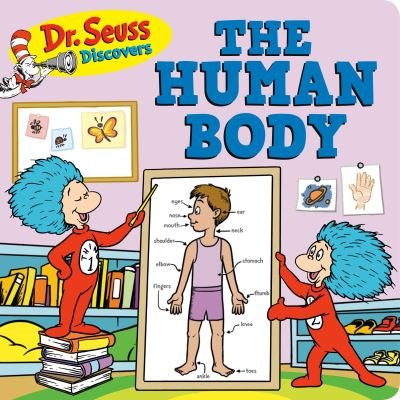 Cover for Dr. Seuss · Dr. Seuss Discovers: The Human Body (Board book) (2022)