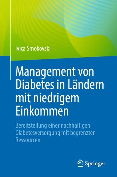 Cover for Ivica Smokovski · Management Von Diabetes in ländern Mit Niedrigem Einkommen (Bog) (2023)