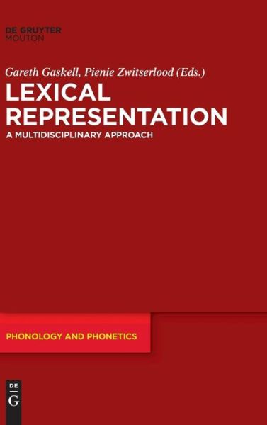 Cover for Gareth Gaskell · Lexical Representation: a Multidisciplinary Approach (Phonology and Phonetics [pp]) (Hardcover Book) (2011)