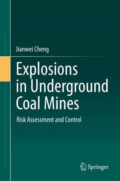 Cover for Cheng · Explosions in Underground Coal Mines (Book) [1st ed. 2018 edition] (2018)