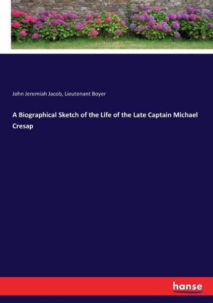 A Biographical Sketch of the Life - Jacob - Books -  - 9783337018924 - April 26, 2017