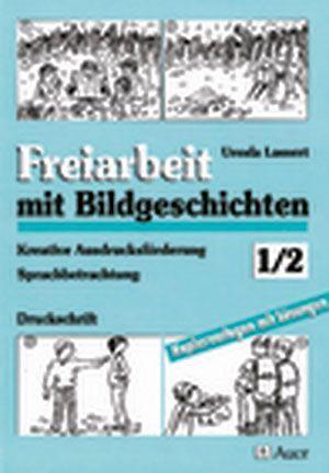 Cover for Ursula Lassert · Freiarbeit mit Bildgeschichten. 1./2. Jahrgangsstufe (Paperback Book) (1995)