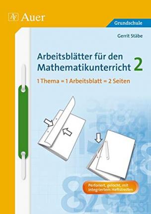 Cover for Gerrit St?be · Arbeitsbl?tter f?r den Mathematikunterricht 2 (Pamphlet) (2013)