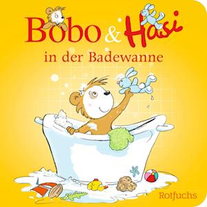 Cover for Dorothée Böhlke · Bobo &amp; Hasi in der Badewanne (Board book) (2022)