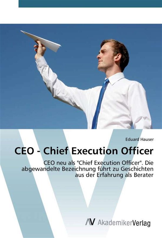Cover for Hauser · CEO - Chief Execution Officer (Book)