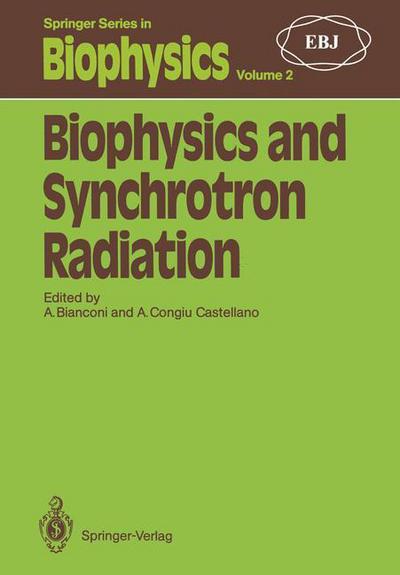 Cover for Antonio Bianconi · Biophysics and Synchrotron Radiation - Springer Series in Biophysics (Paperback Book) [Softcover reprint of the original 1st ed. 1987 edition] (2011)