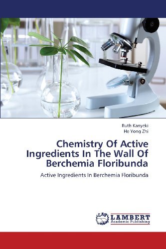 Cover for He Yong Zhi · Chemistry of Active Ingredients in the Wall of Berchemia Floribunda: Active Ingredients in Berchemia Floribunda (Paperback Bog) (2013)