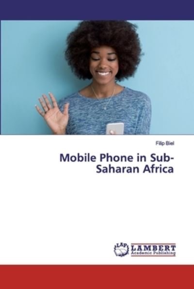 Cover for Biel · Mobile Phone in Sub-Saharan Africa (Book) (2019)