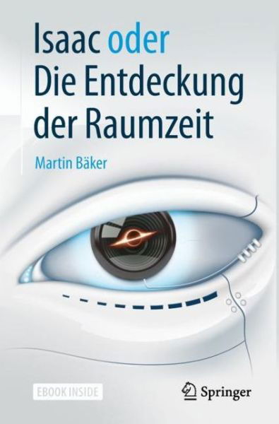 Cover for Martin Baker · Isaac oder Die Entdeckung der Raumzeit (Book) (2019)