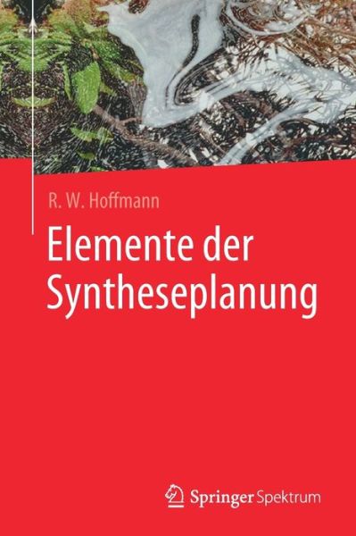 Elemente der Syntheseplanung - Hoffmann - Books -  - 9783662598924 - October 1, 2019